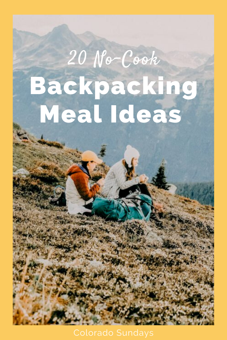 21 NoCook Backpacking Meal Ideas for Breakfast, Lunch, and Dinner